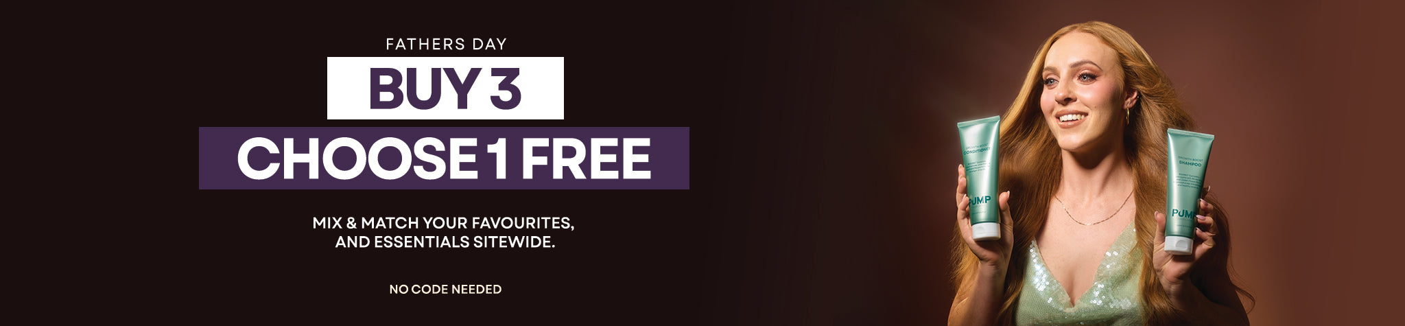 A promotional banner for a 'Fathers Day' offer reading 'BUY 3 CHOOSE 1 FREE'. On the right, a smiling woman with long light brown hair holds up two teal tubes of hair product against a dark brown background.