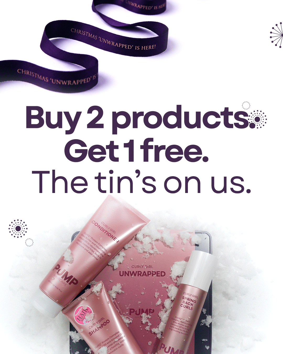 Christmas Unwrapped is here! Buy 2 products. Get 1 free. The tin&